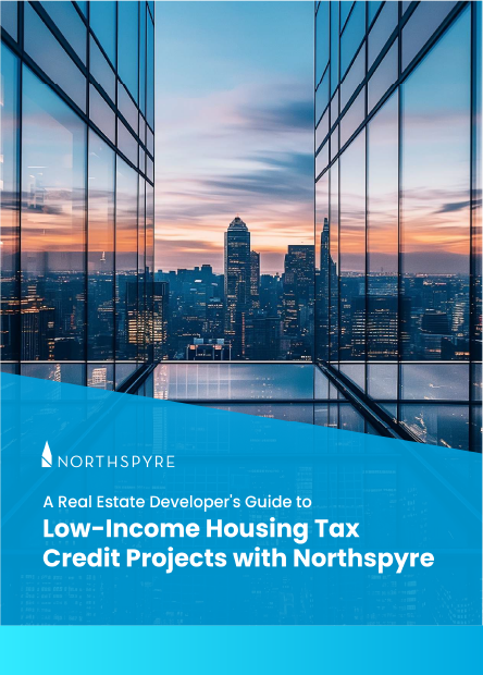 A Real Estate Developer’s Guide to Low-Income Housing Tax Credit Projects with Northspyre