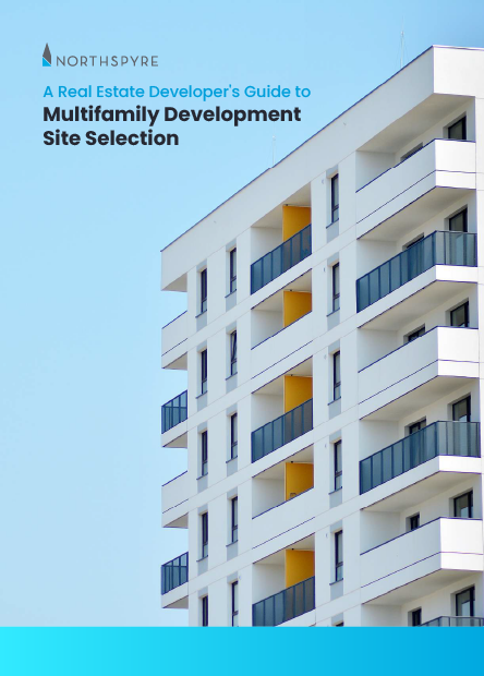 A Real Estate Developer’s Guide to Multifamily Development Site Selection